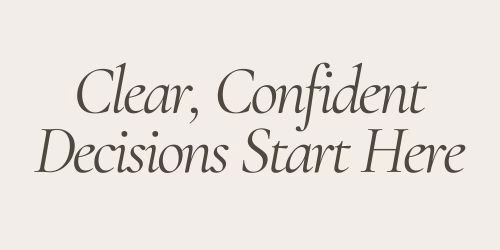 clear confident decisions start here